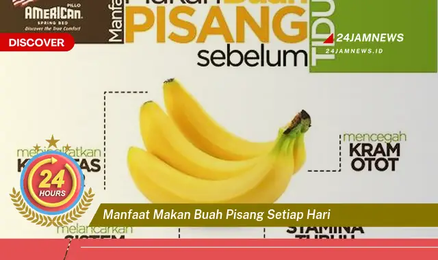 Temukan Manfaat Makan Buah Pisang Setiap Hari, 10 Khasiat Luar Biasa untuk Kesehatan Anda